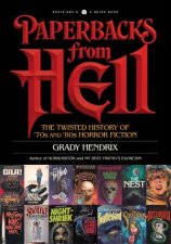 Paperbacks From Hell The Twisted History Of 70s And 80s Horror Fiction