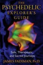 The Psychedelic Explorers Guide