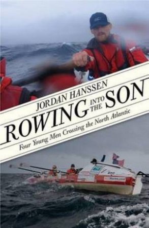 Rowing Into the Son by Jordan Hanssen