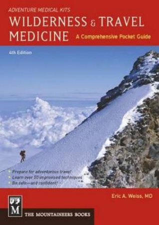 Wilderness & Travel Medicine by Eric Weiss