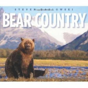 Bear Country by Steven Kazlowski