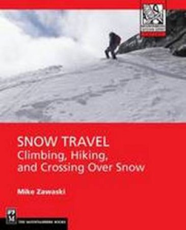 Snow Travel by Mike Zawaski