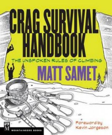 Crag Survival Handbook by Matt Samet