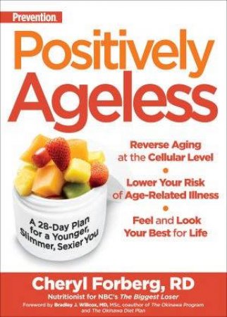 Prevention's Positively Ageless by Cheryl Forgberg