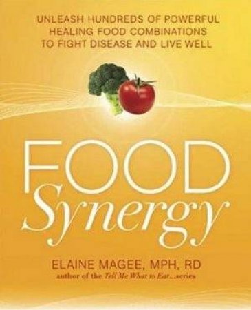 Food Synergy by Elaine Magee