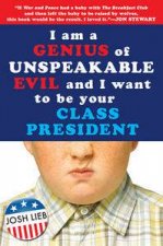 I am a Genius of Unspeakable Evil and I Want to Be Your Class President