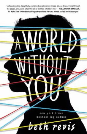 World Without You A by Beth Revis