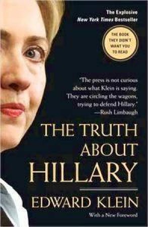 The Truth About Hillary by Edward Klein