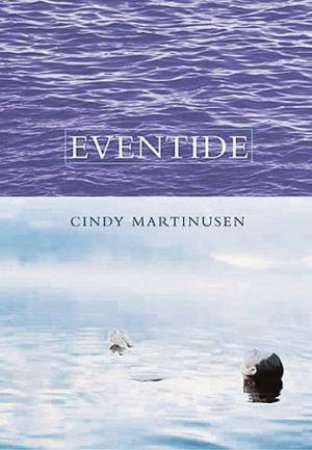 Eventide by Cindy Martinusen