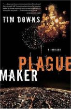 Plague Maker A Thriller