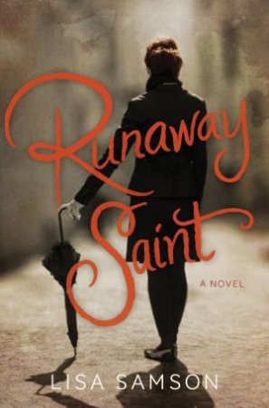 Runaway Saint by Lisa Samson