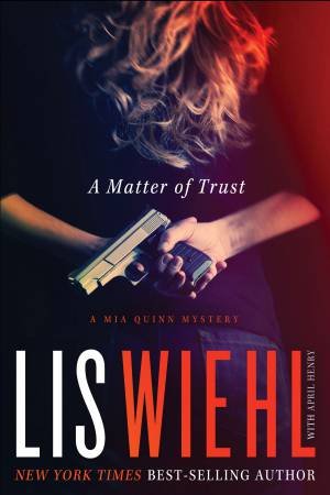 A Matter of Trust by Lis Wiehl