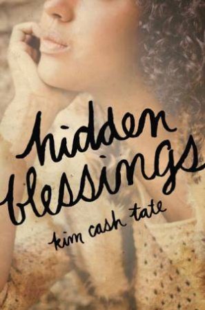 Hidden Blessings by Kim Tate