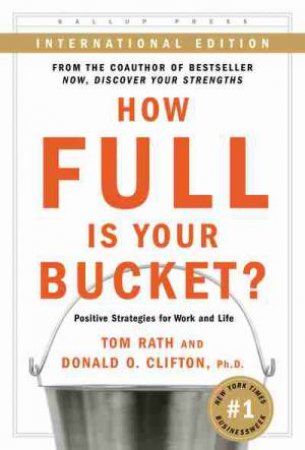 How Full is Your Bucket by Donald O. Clifton