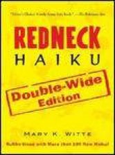 Redneck Haiku DoubleWide Ed