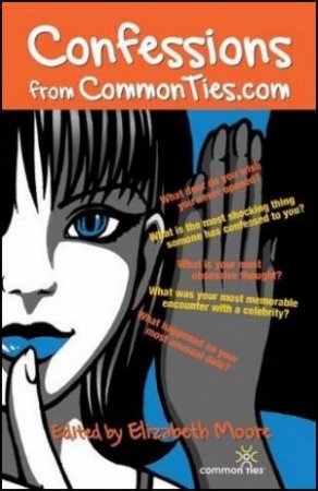 Confessions from CommonTies.com by Elizabeth Moore