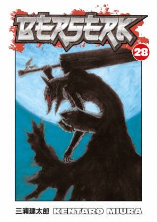 Berserk 28 by Kentaro Miura