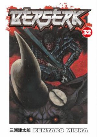 Berserk 32 by Kentaro Miura & Duane Johnson