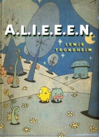 A.L.I.E.E.E.N. by Lewis Trondheim