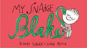 My Snake Blake by Randy Siegel