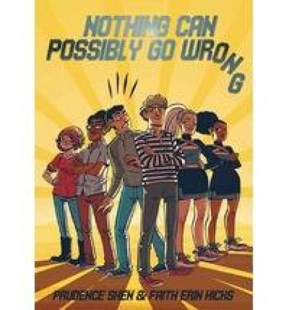 Nothing Can Possibly Go Wrong by Prudence Shen