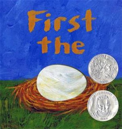 First The Egg by Laura Vaccaro Seeger