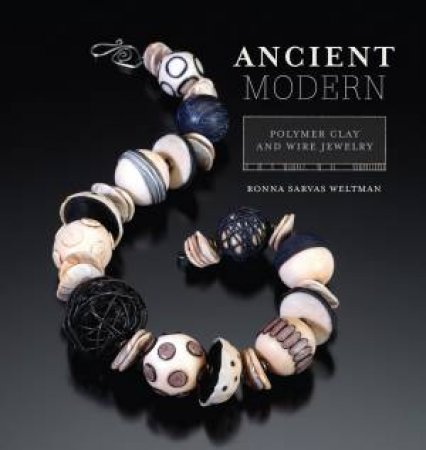 Ancient Modern: Polymer Clay and Wire Jewelry by MEG MCELWEE