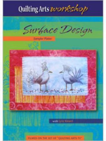 Surface Design Sampler Platter (DVD) by LYRIC KINARD