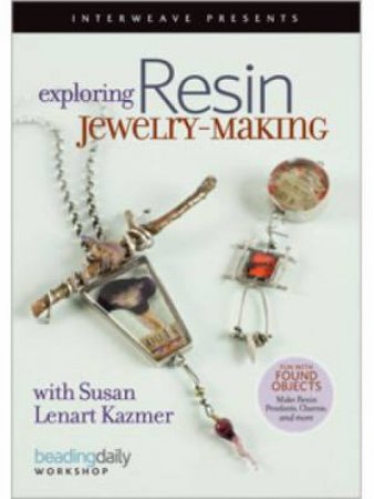 Exploring Resin jewellery-Making with Susan Lenart Kazmer DVD by KAZMER SUSAN LENART