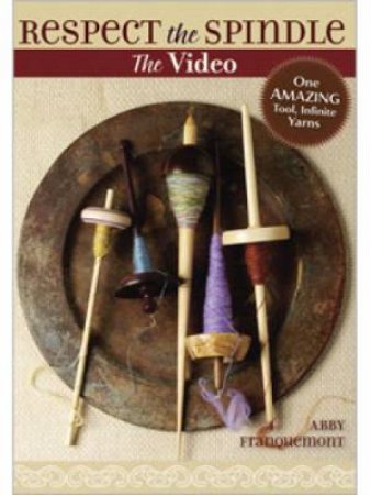 Respect the Spindle (DVD) by ABBY FRANQUEMONT