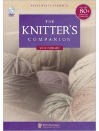 Knitter's Companion DVD by VICKI SQUARE