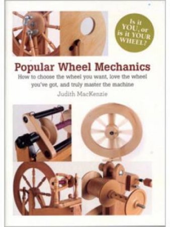 Popular Wheel Mechanics (DVD) by JUDITH MACKENZIE