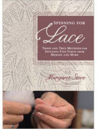 Spinning for Lace (DVD) by MARGARET STOVE