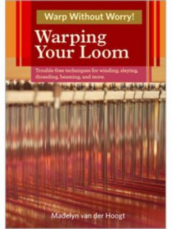 Warping Your Loom DVD by DER HOOGT MADELYN VAN