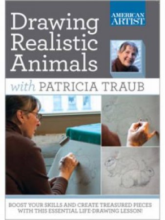 Drawing Realistic Animals DVD by PATRICIA TRAUB