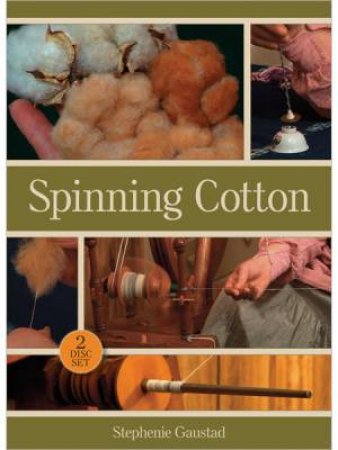 Spinning Cotton (DVD) by STEPHENIE GAUSTAD