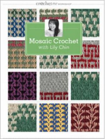 Mosaic Crochet with Lily Chin DVD by LILY CHIN