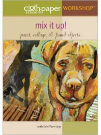 Mix It Up! Paint Collage & Found Objects DVD by ERIN PARTRIDGE