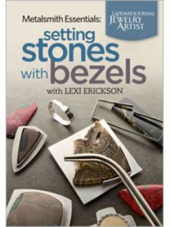 Setting Stones with Bezels by LEXI ERICKSON