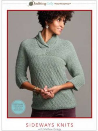 Sideways Knits with Mathew Gnagy DVDBR by MATHEW GNAGY