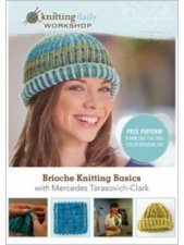 Brioche Knitting Basics with Mercedes TarasovichClark DVD