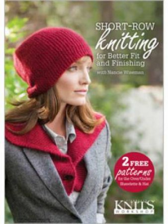 Short Row Knitting with Nancie Wiseman by WISEMAN NANCIE M.