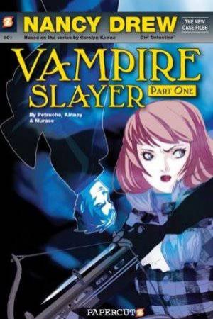 Nancy Drew #1: Vampire Slayer by Petrucha and Kinney