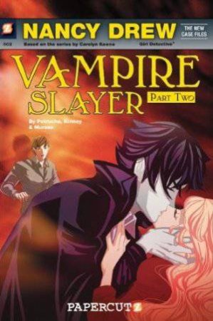 Nancy Drew #2: Nancy Drew Vampire Slayer by and Kinney Petrucha