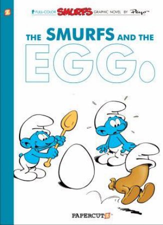 05 The Smurfs and the Egg by Papercutz