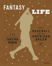 Tabitha Soren Fantasy Life Baseball And The American Dream