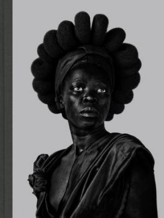 Zanele Muholi: Somnyama Ngonyama, Hail The Dark Lioness by Renee Muss Zanele Muholi