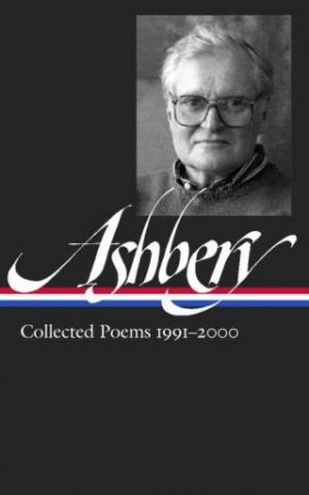 John Ashbery Collected Poems 1991-2000 by John;Ford, Mark; Ashbery