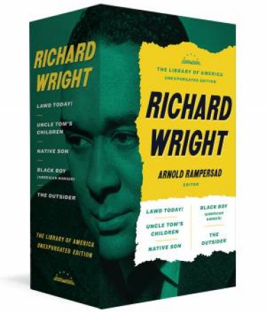 Richard Wright: The Library Of America Unexpurgated Edition: (A Libraryof America Boxed Set) by Richard Wright