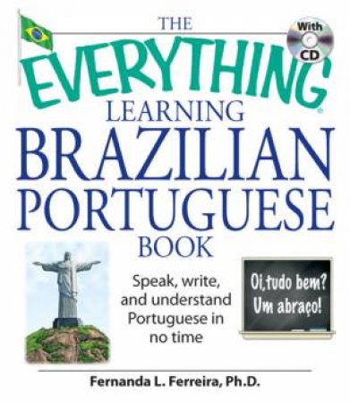 The Everything Learning Brazilian Portuguese Book by Fernanda Ferreira